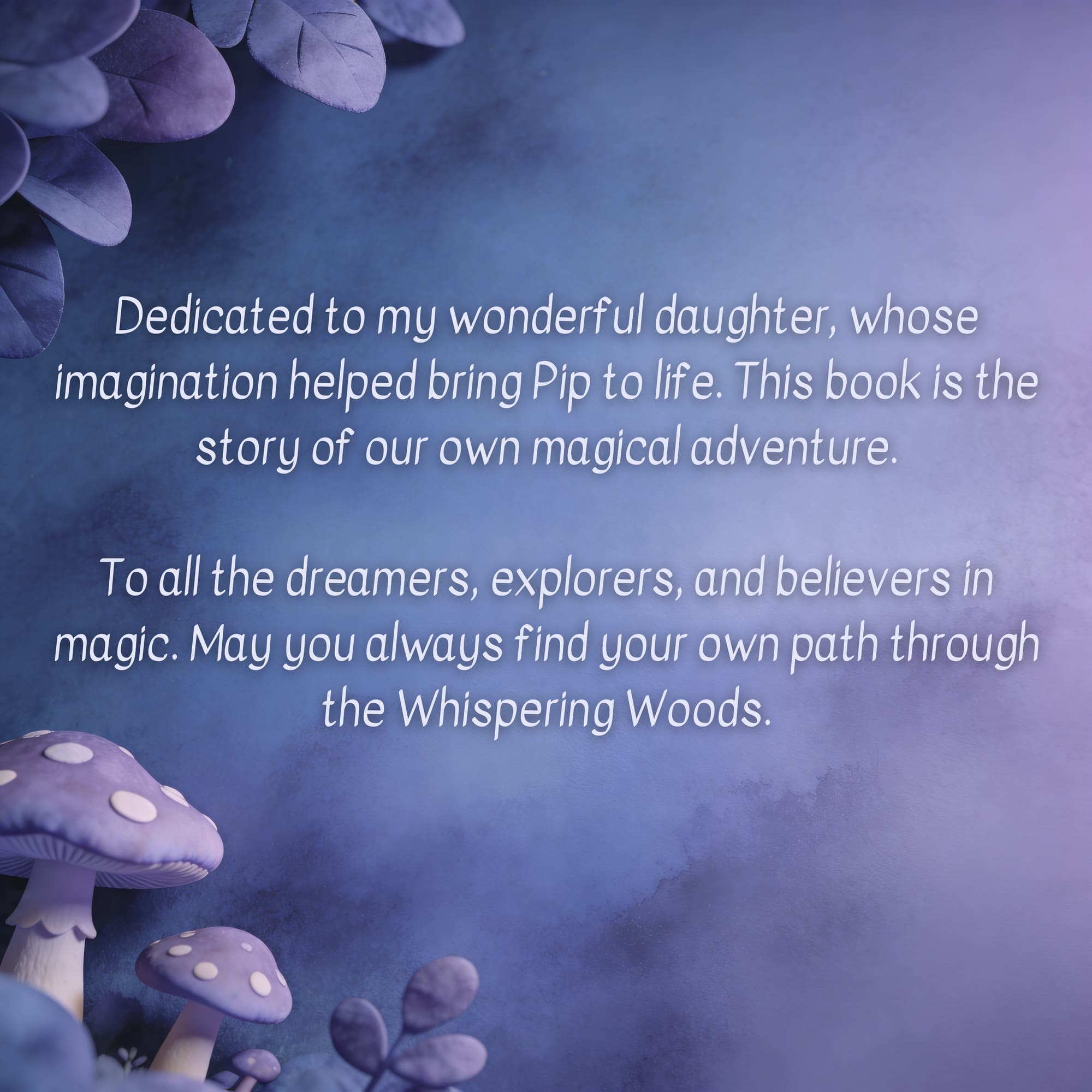 The book's dedication to Harper and to dreamers, explorers, and believers in magic